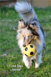 I Love Dog Journal