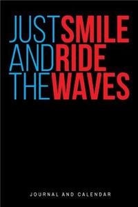 Just Smile and Ride the Waves