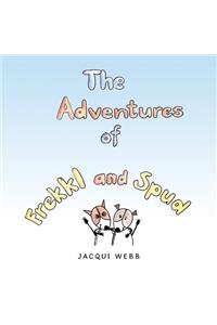 The Adventures of Frekkl and Spud