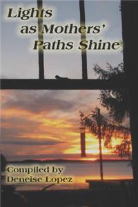 Lights as Mothers' Paths Shine