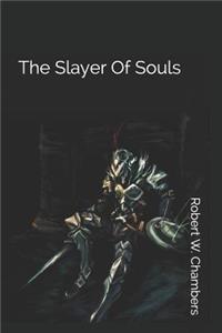 The Slayer of Souls