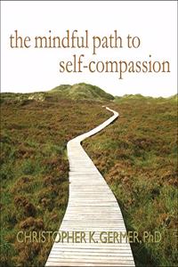 Mindful Path to Self-Compassion Lib/E