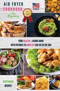 Air Fryer Cookbook for Beginners Vegetarian Recipes