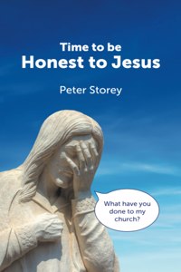 Time to be Honest to Jesus