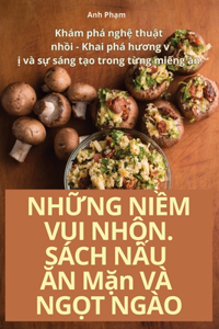 NHỮNG NIỀM VUI NHỘN. SÁCH NẤU ĂN Mặn VÀ NGỌT NGÀO