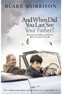 And When Did You Last See Your Father?