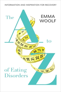 A to Z of Eating Disorders