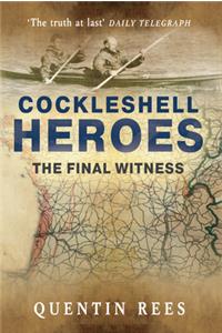 The Cockleshell Heroes: The Final Witness