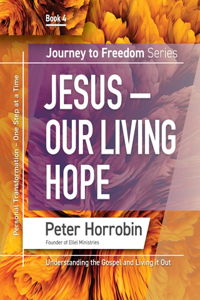 Jesus - Our Living Hope