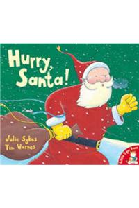 Hurry, Santa!