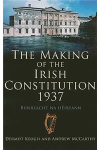 The Making of the Irish Constitution, 1937