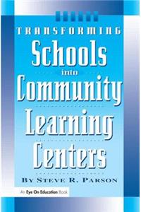 Transforming Schools Into Community Learning Centers