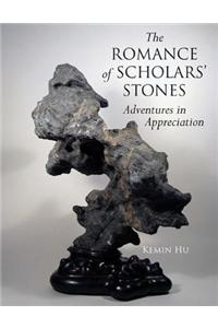 Romance of Scholar's Stones: Adventures in Appreciation