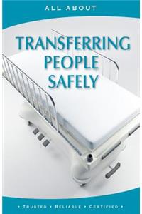 All About Transferring People Safely