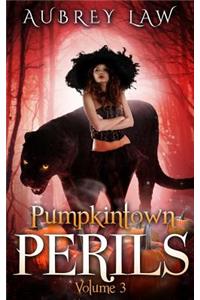 Pumpkintown Perils Volume 3: Journey Into Jagged Wood