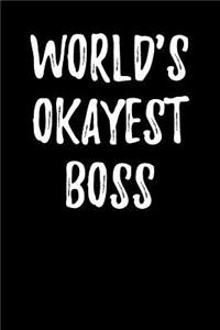 World's Okayest Boss