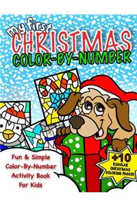 My First Christmas Color By Number; Christmas Activity Book For Kids