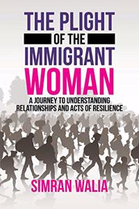 Plight of the Immigrant Woman