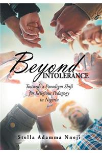 Beyond Intolerance