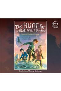 The Hunt for the Mad Wolf's Daughter