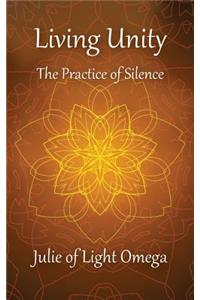 Living Unity - The Practice of Silence