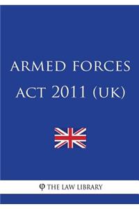 Armed Forces ACT 2011 (Uk)