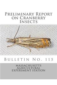 Preliminary Report on Cranberry Insects