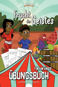 Frucht des Geistes - Übungsbuch für Anfänger