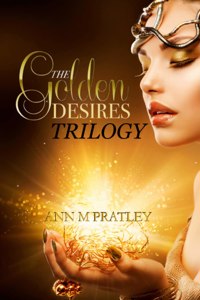 Golden Desires Trilogy