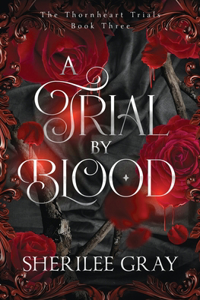 A Trial by Blood