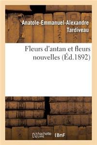 Fleurs d'Antan Et Fleurs Nouvelles