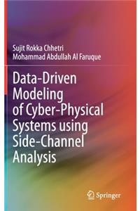 Data-Driven Modeling of Cyber-Physical Systems Using Side-Channel Analysis