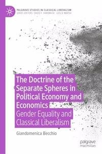 Doctrine of the Separate Spheres in Political Economy and Economics