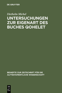 Untersuchungen Zur Eigenart Des Buches Qohelet