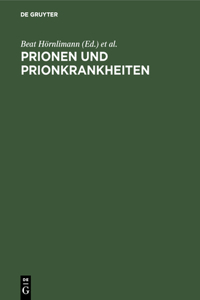 Prionen und Prionkrankheiten