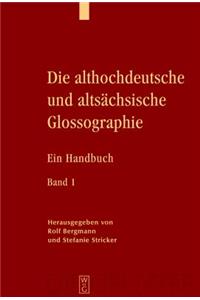 Die Althochdeutsche Und Altsächsische Glossographie