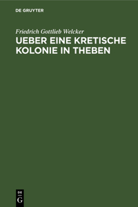 Ueber Eine Kretische Kolonie in Theben