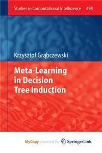 Meta-Learning in Decision Tree Induction