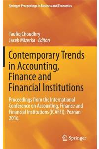 Contemporary Trends in Accounting, Finance and Financial Institutions