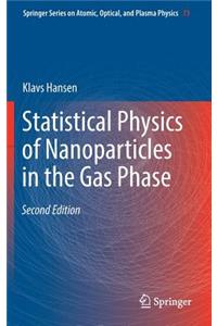 Statistical Physics of Nanoparticles in the Gas Phase