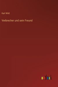 Verbrecher und sein Freund