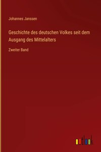 Geschichte des deutschen Volkes seit dem Ausgang des Mittelalters