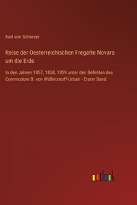 Reise der Oesterreichischen Fregatte Novara um die Erde