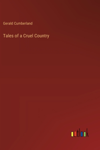 Tales of a Cruel Country