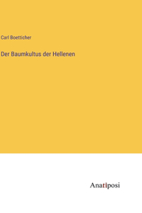 Baumkultus der Hellenen