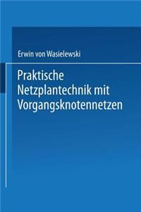 Praktische Netzplantechnik Mit Vorgangsknotennetzen