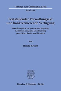 Feststellender Verwaltungsakt Und Konkretisierende Verfugung