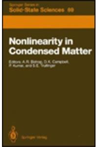 Nonlinearity in Condensed Matter: Proceedings of the Sixth Annual Conference, Center for Nonlinear Studies, Los Alamos, New Mexico, 5-9 May, 1986