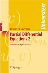 Partial Differential Equations 2: Functional Analytic Methods