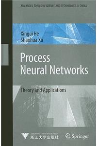 Process Neural Networks: Theory and Applications: Theory and Applications